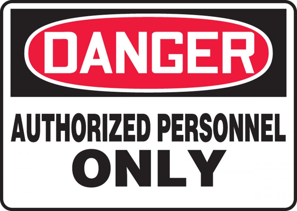 Safety Sign, DANGER AUTHORIZED PERSONNEL ONLY, 7&#34; x 10&#34;, Plastic