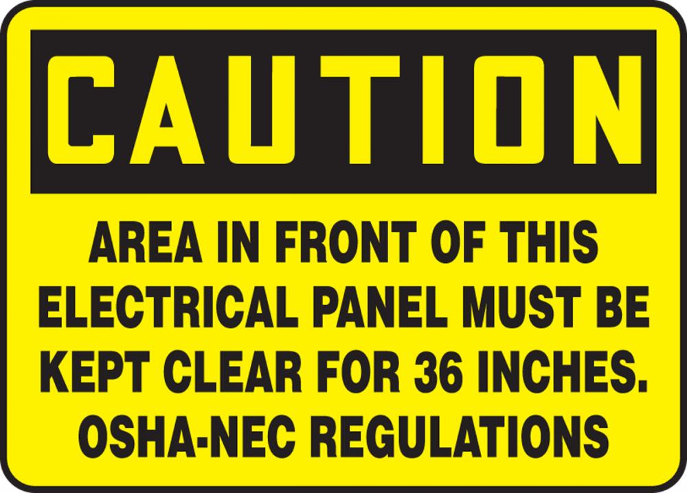 Safety Sign, CAUTION AREA IN FRONT OF THIS ELECTRICAL..., 10&#34; x 14&#34;, Adhesive Vinyl