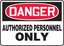 Accuform MADM006VP - Safety Sign, DANGER AUTHORIZED PERSONNEL ONLY, 10" x 14", Plastic