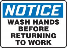 Accuform MRST813VS - Safety Sign, NOTICE WASH HANDS BEFORE RETURNING TO WORK, 10" x 14", Adhesive Vinyl